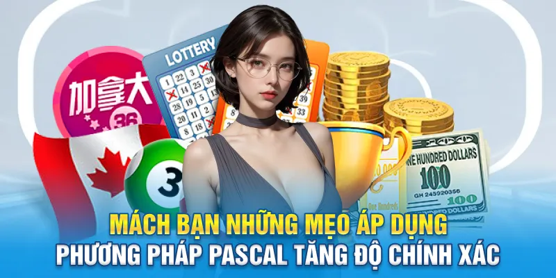Mách bạn những mẹo áp dụng phương pháp Pascal tăng độ chính xác