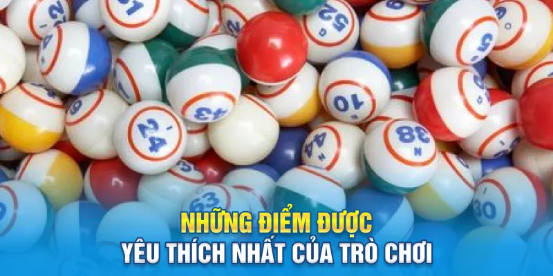 Những điểm được yêu thích nhất của trò chơi