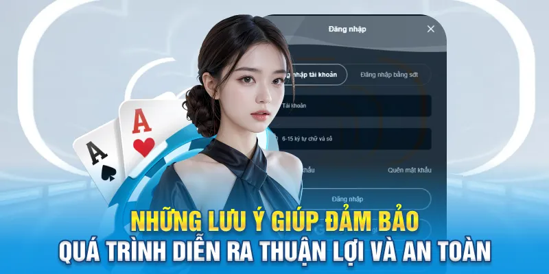 Những lưu ý giúp đảm bảo quá trình diễn ra thuận lợi và an toàn
